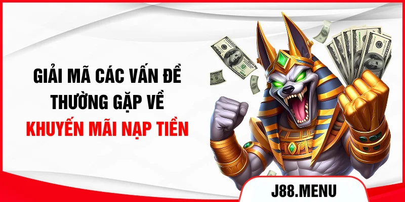 Giải mã các vấn đề thường gặp về khuyến mãi nạp tiền