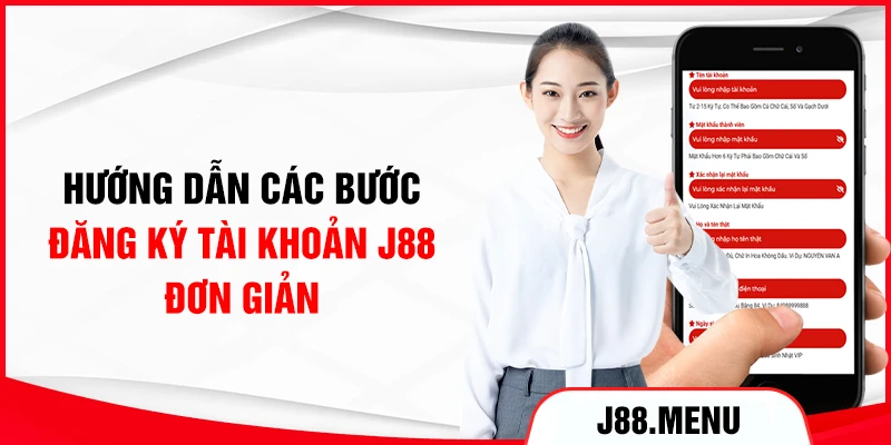 Hướng dẫn các bước đăng ký tài khoản J88 đơn giản