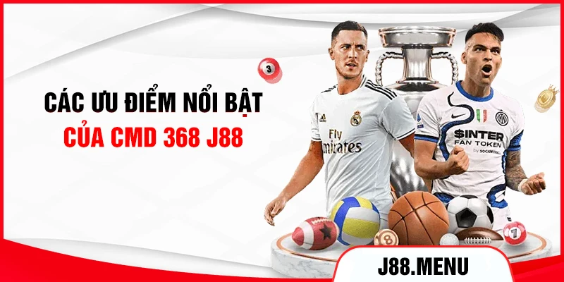 Các ưu điểm nổi bật của CMD 368 J88