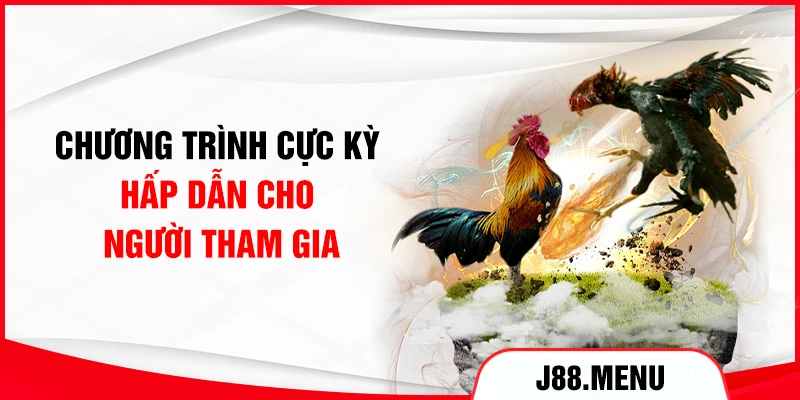Chương trình cực kỳ hấp dẫn cho người tham gia